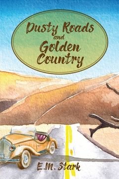 portada Dusty Roads and Golden Country (en Inglés)
