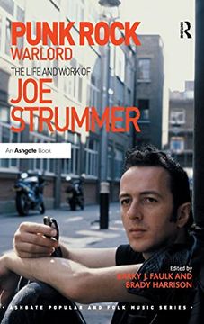 portada Punk Rock Warlord: The Life and Work of joe Strummer (Ashgate Popular and Folk Music Series) (en Inglés)