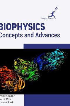 Biophysics: Concepts and Advances (en Inglés)