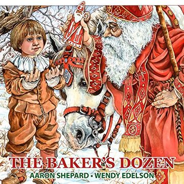 portada The Baker's Dozen: A Saint Nicholas Tale, With Bonus Cookie Recipe and Pattern for st. Nicholas Christmas Cookies (in English)