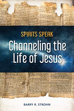 portada Spirits Speak: Channeling the Life of Jesus (in English)