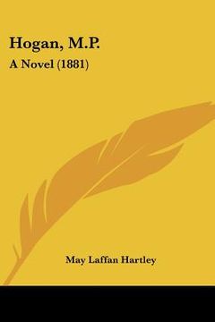 portada hogan, m.p.: a novel (1881) (en Inglés)