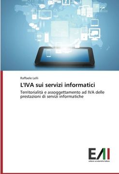 portada L'IVA sui servizi informatici: Territorialità e assoggettamento ad IVA delle prestazioni di servizi informatiche