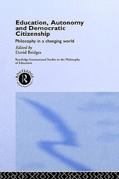 portada education, autonomy and democratic citizenship: philosophy in a changing world (en Inglés)