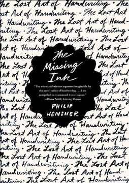 portada The Missing Ink: The Lost art of Handwriting (en Inglés)
