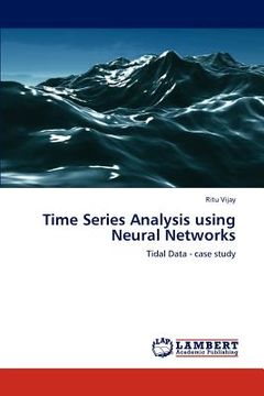 portada time series analysis using neural networks (en Inglés)