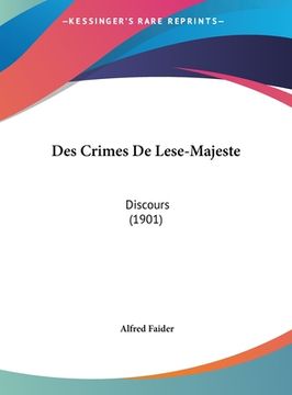 portada Des Crimes De Lese-Majeste: Discours (1901) (in French)