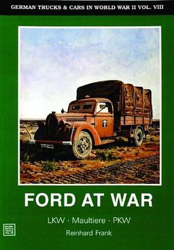 portada German Trucks & Cars in WWII: Ford at War: Ford at War v. 8