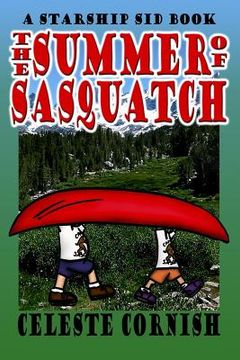 portada The Summer of Sasquatch: A Starship Sid book (in English)