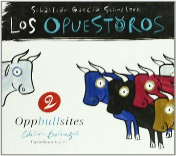portada Los Opuestoros 2 = Oppbullsites 2 (in English)