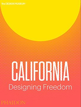 portada California Designing Freedom (in English)