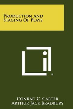 portada production and staging of plays (en Inglés)