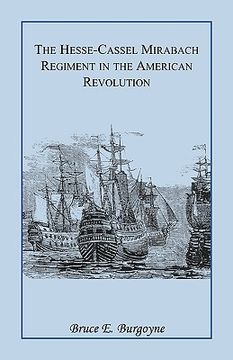 portada the hesse-cassel mirbach regiment in the american revolution (en Inglés)
