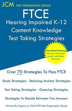 portada Ftce Hearing Impaired K-12 - Test Taking Strategies: Ftce 020 Exam - Free Online Tutoring - new 2020 Edition - the Latest Strategies to Pass Your Exam. (en Inglés)