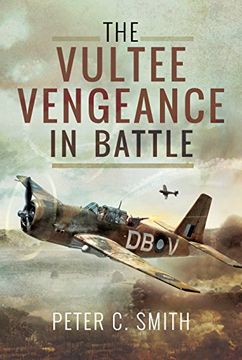 portada The Vultee Vengeance in Battle (en Inglés)