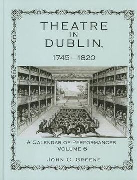 portada Theatre in Dublin, 1745-1820: A Calendar of Performances