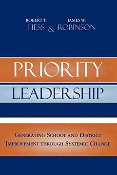 portada Priority Leadership: Generating School and District Improvement Through Systemic Change (Leading Systemic School Improvement) (en Inglés)