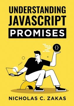 portada Understanding Javascript Promises (en Inglés)