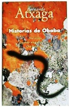 portada Historias de Obaba: Dos Letters; Cuando una Serpiente; Dos Herman os (Ofertas Altorrey)