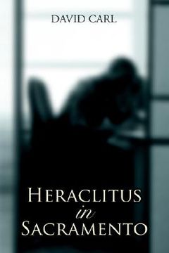 portada heraclitus in sacramento (en Inglés)