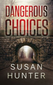 portada Dangerous Choices (en Inglés)