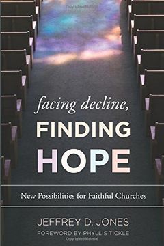 portada Facing Decline, Finding Hope: New Possibilities for Faithful Churches