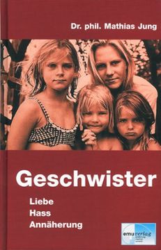 portada Geschwister - Liebe, Hass, Annäherung (in German)