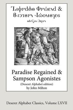 portada Paradise Regained and Samson Agonistes (Deseret Alphabet Edition) (in English)