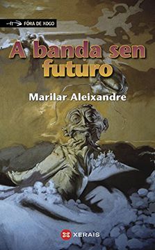 portada A Banda Sen Futuro (in Galician)
