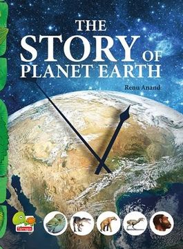 portada The Story of Planet Earth: An Attempt to Share the History of Planet Earth From Stardust to the Present.