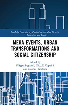 portada Mega Events, Urban Transformations and Social Citizenship (Routledge Contemporary Perspectives on Urban Growth, Innovation and Change) (en Inglés)