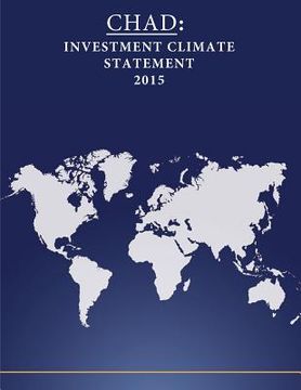 portada Chad: Investment Climate Statement 2015 (en Inglés)