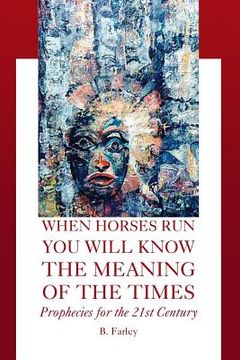 portada when horses run you will know the meaning of the times (en Inglés)