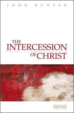 portada The Intercession of Christ: Christ, a Complete Saviour (in English)