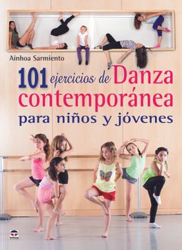 portada 101 Ejercicios de Danza Contemporánea Para Niños y Jóvenes