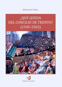 portada Qué Queda del Concilio de Trento? (1545-1563): Revisión de un Paradigma Teológico-Pastoral de Largo Alcance (in Spanish)