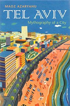 portada Tel Aviv: Mythography of a City (Space, Place and Society) (en Inglés)
