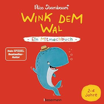 portada Wink dem wal - ein Mitmachbuch zum Schã¼Tteln, Schaukeln, Pusten, Klopfen und Sehen, was Dann Passiert (in German)