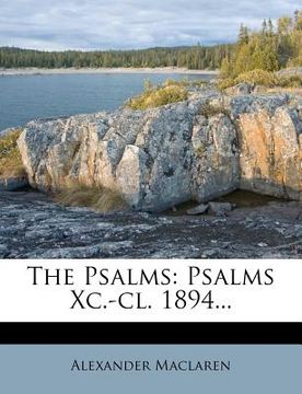 portada the psalms: psalms xc.-cl. 1894... (en Inglés)