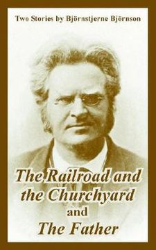 portada the railroad and the churchyard and the father (two stories) (in English)