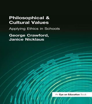 portada Philosophical and Cultural Values: Ethics in Schools (en Inglés)