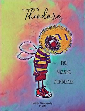 portada Theodore The Buzzing Bumblebee (en Inglés)