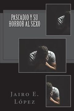 portada Pascadio y su Horror al Sexo (in Spanish)