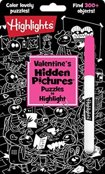 portada Valentine's Hidden Pictures® Puzzles to Highlight (Highlights(Tm) Hidden Pictures® Puzzles to Highlight Activity Books) (en Inglés)