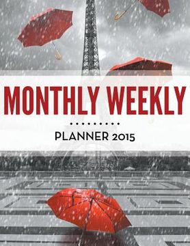 portada Monthly Weekly Planner 2015 (en Inglés)