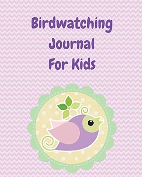 portada Birdwatching Journal for Kids: Birding Not | Ornithologists | Twitcher Gift | Species Diary | log Book for Bird Watching | Equipment Field Journal (en Inglés)
