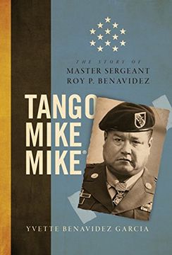 portada Tango Mike Mike: The Story of Master Sergeant roy p. Benavidez (en Inglés)