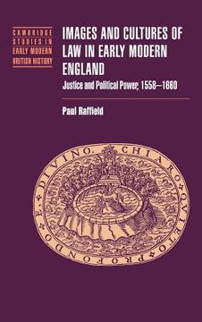 portada Images and Cultures of law in Early Modern England: Justice and Political Power, 1558 1660 (Cambridge Studies in Early Modern British History) (en Inglés)