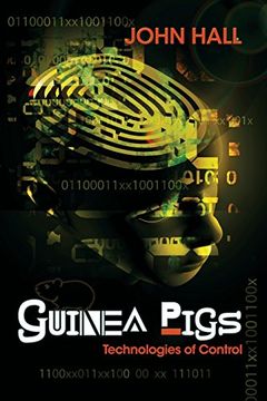 portada Guinea Pigs: Technologies of Control