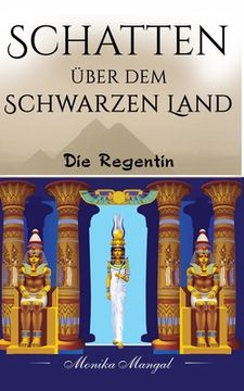 portada Schatten über dem Schwarzen Land: Die Regentin (en Alemán)